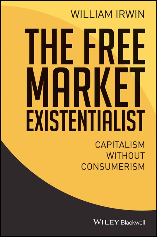The Free Market Existentialist