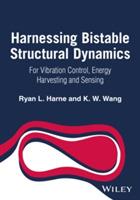 Harnessing Bistable Structural Dynamics: For Vibration Control, Energy Harvesting and Sensing