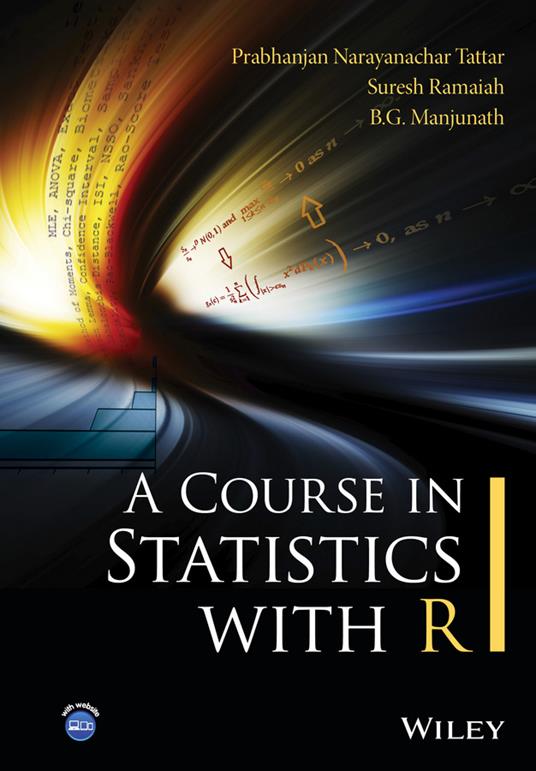 A Course in Statistics with R - Prabhanjan N. Tattar,Suresh Ramaiah,B. G. Manjunath - cover