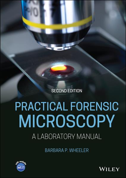 Practical Forensic Microscopy: A Laboratory Manual - Barbara P. Wheeler - cover