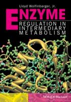 Enzyme Regulation in Metabolic Pathways - Lloyd Wolfinbarger - cover