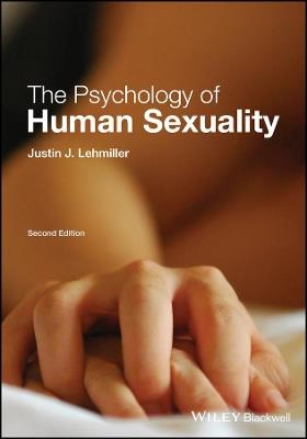 The Psychology of Human Sexuality - Justin J. Lehmiller - cover
