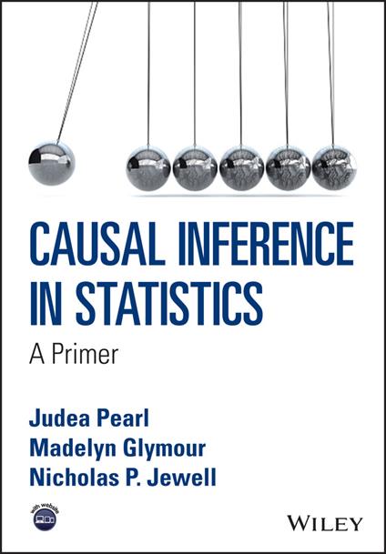 Causal Inference in Statistics: A Primer - Judea Pearl,Madelyn Glymour,Nicholas P. Jewell - cover