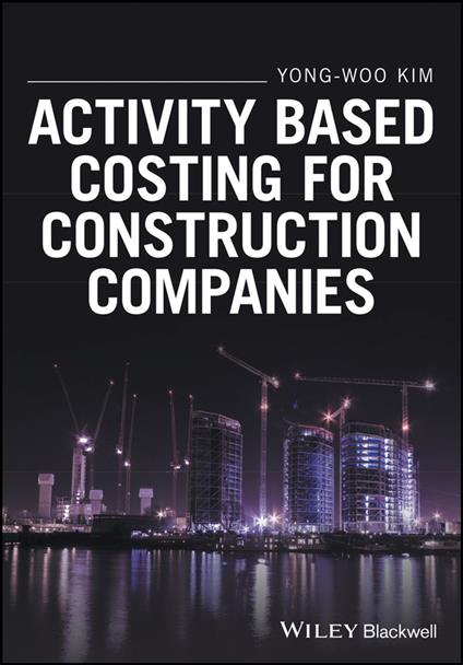 Activity Based Costing for Construction Companies