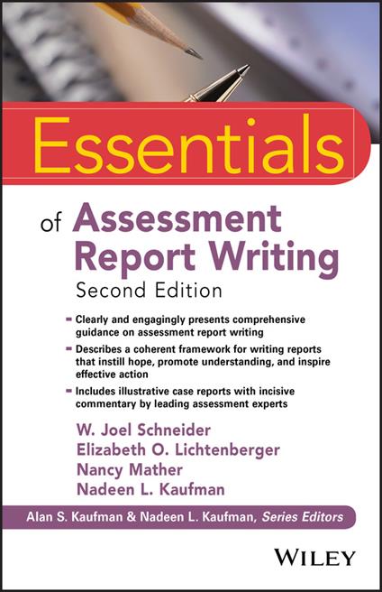 Essentials of Assessment Report Writing - W. Joel Schneider,Elizabeth O. Lichtenberger,Nancy Mather - cover