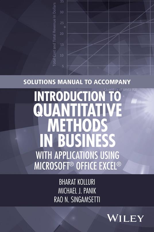 Solutions Manual to Accompany Introduction to Quantitative Methods in Business: with Applications Using Microsoft Office Excel