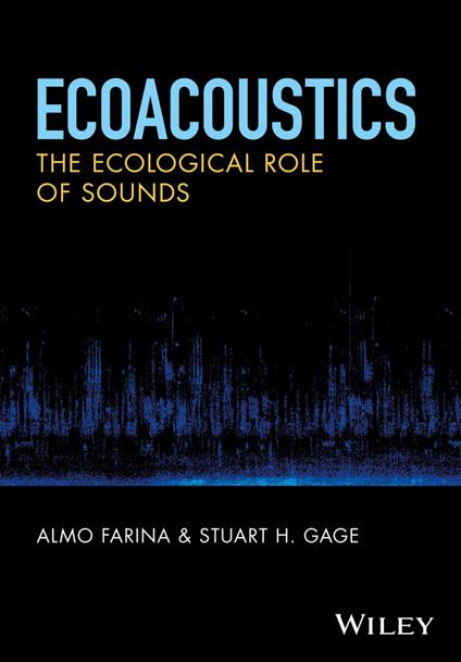 Ecoacoustics: The Ecological Role of Sounds - cover