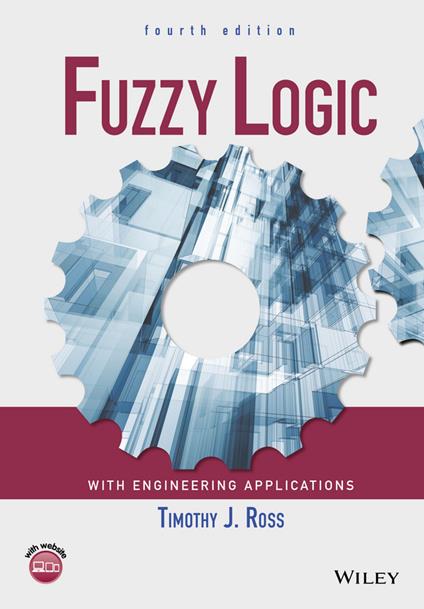 Fuzzy Logic with Engineering Applications - Timothy J. Ross - cover