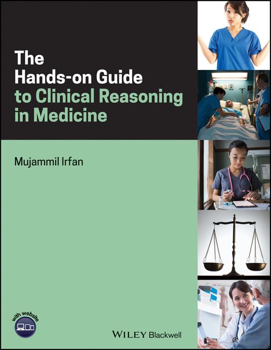 The Hands-on Guide to Clinical Reasoning in Medicine - Mujammil Irfan - cover