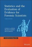 Statistics and the Evaluation of Evidence for Forensic Scientists