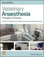 Veterinary Anaesthesia: Principles to Practice - Georgina Beaumont,Carl Bradbrook,Alexandra H. A. Dugdale - cover