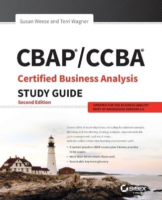 CBAP / CCBA Certified Business Analysis Study Guide - Susan Weese,Terri Wagner - cover