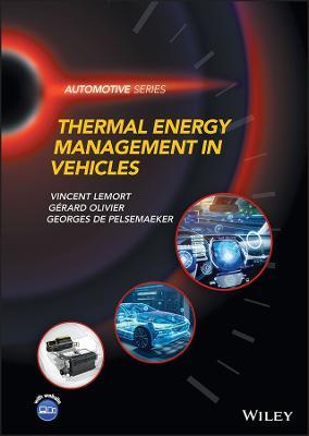 Thermal Energy Management in Vehicles - Vincent Lemort,Gerard Olivier,Georges de Pelsemaeker - cover