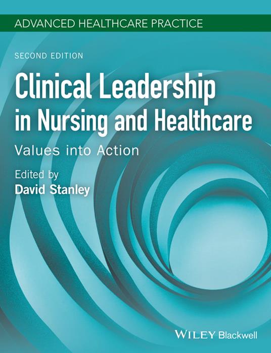 Clinical Leadership in Nursing and Healthcare