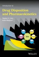 Introduction to Drug Disposition and Pharmacokinetics - Stephen H. Curry,Robin Whelpton - cover