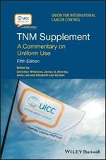 TNM Supplement: A Commentary on Uniform Use