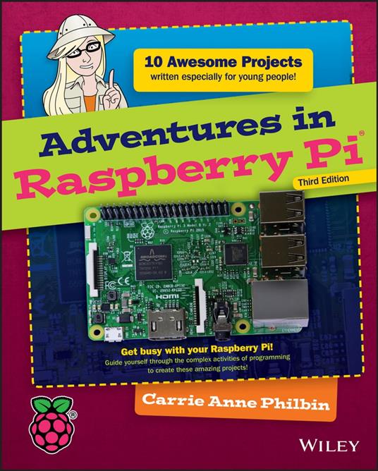 Adventures in Raspberry Pi - Carrie Anne Philbin - ebook