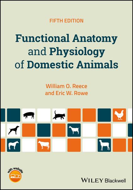 Functional Anatomy and Physiology of Domestic Animals - William O. Reece,Eric W. Rowe - cover