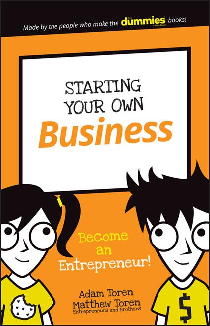 Starting Your Own Business: Become an Entrepreneur! - Adam Toren,Matthew Toren - cover