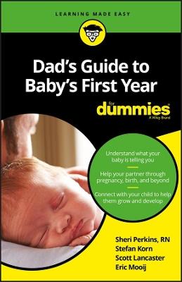 Dad's Guide to Baby's First Year For Dummies - Sharon Perkins,Stefan Korn,Scott Lancaster - cover