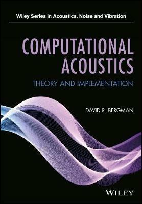 Computational Acoustics: Theory and Implementation - David R. Bergman - cover