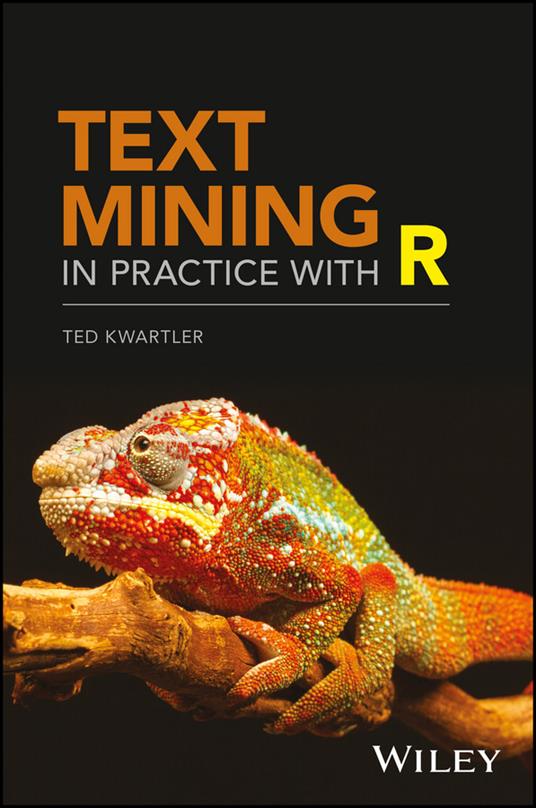 Text Mining in Practice with R - Ted Kwartler - cover