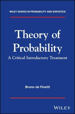 Theory of Probability: A Critical Introductory Treatment - Bruno de Finetti - cover