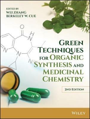 Green Techniques for Organic Synthesis and Medicinal Chemistry - cover