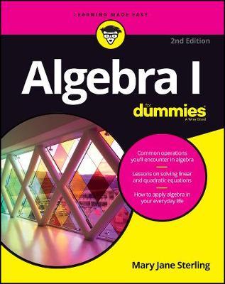 Algebra I For Dummies - Mary Jane Sterling - cover