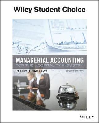 Managerial Accounting for the Hospitality Industry - Lea R. Dopson,David K. Hayes - cover