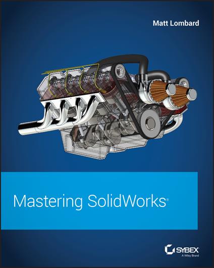 Mastering SolidWorks - Matt Lombard - cover