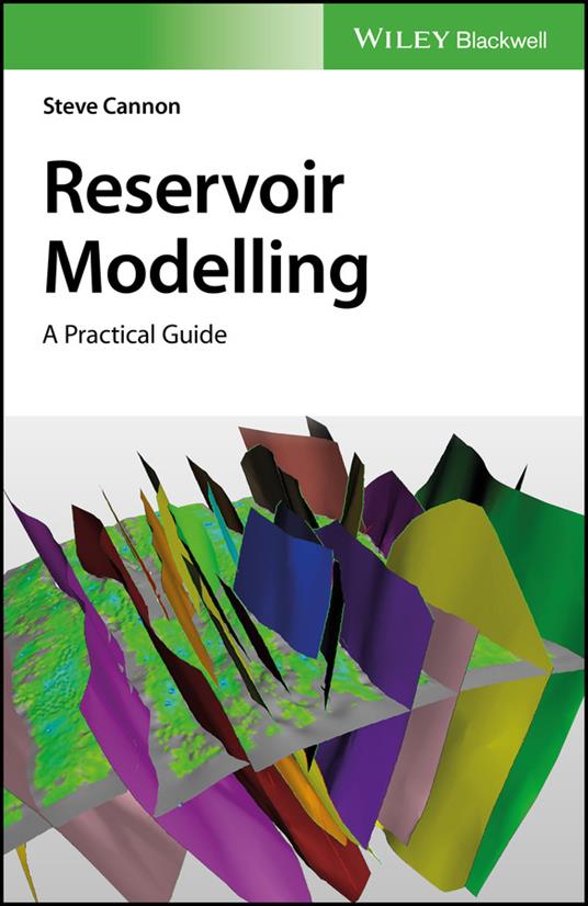 Reservoir Modelling: A Practical Guide - Steve Cannon - cover