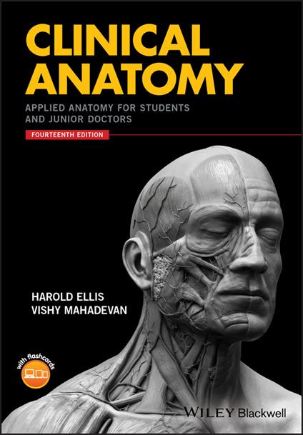 Clinical Anatomy: Applied Anatomy for Students and Junior Doctors - Harold Ellis,Vishy Mahadevan - cover