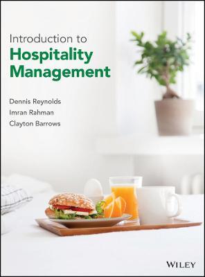Introduction to Hospitality Management - Dennis R. Reynolds,Imran Rahman,Clayton W. Barrows - cover