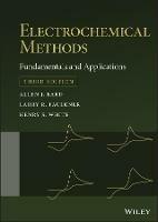 Electrochemical Methods: Fundamentals and Applications - Allen J. Bard,Larry R. Faulkner,Henry S. White - cover
