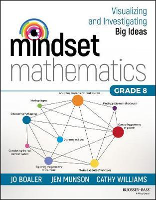 Mindset Mathematics: Visualizing and Investigating Big Ideas, Grade 8 - Jo Boaler,Jen Munson,Cathy Williams - cover
