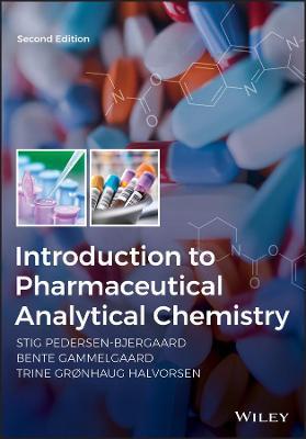 Introduction to Pharmaceutical Analytical Chemistry - Stig Pedersen-Bjergaard,Bente Gammelgaard,Trine G. Halvorsen - cover