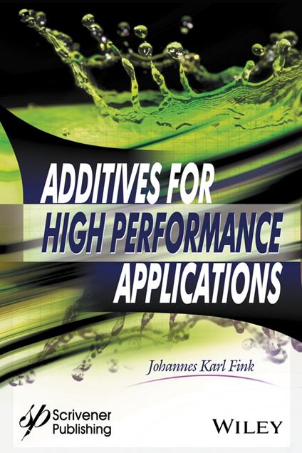 Additives for High Performance Applications