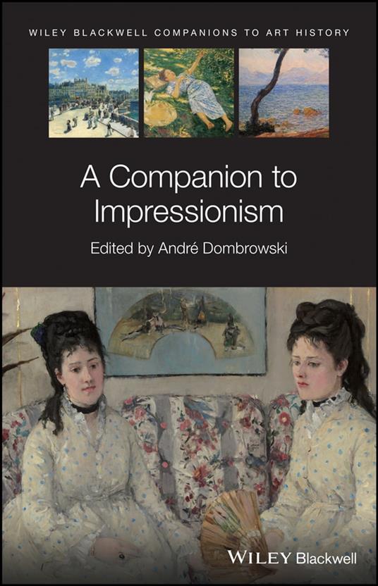 A Companion to Impressionism
