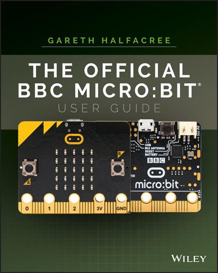 The Official BBC micro:bit User Guide - Gareth Halfacree - cover