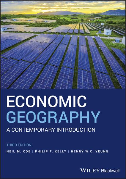 Economic Geography: A Contemporary Introduction - Neil M. Coe,Philip F. Kelly,Henry W. C. Yeung - cover