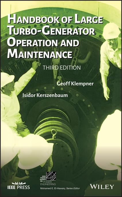 Handbook of Large Turbo-Generator Operation and Maintenance - Isidor Kerszenbaum,Geoff Klempner - cover