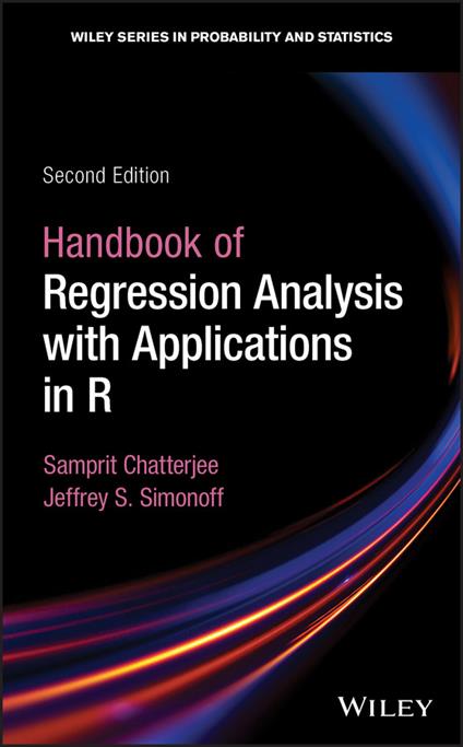 Handbook of Regression Analysis With Applications in R - Samprit Chatterjee,Jeffrey S. Simonoff - cover