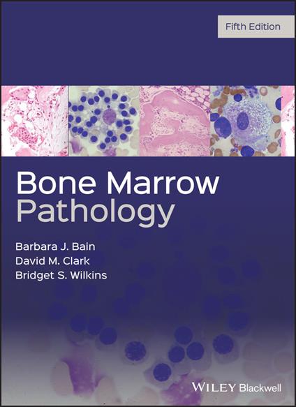 Bone Marrow Pathology - Barbara J. Bain,David M. Clark,Bridget S. Wilkins - cover