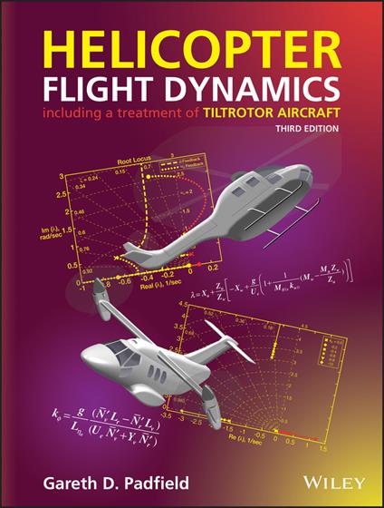 Helicopter Flight Dynamics: Including a Treatment of Tiltrotor Aircraft - Gareth D. Padfield - cover