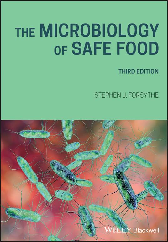 The Microbiology of Safe Food - Stephen J. Forsythe - cover