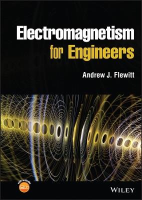 Electromagnetism for Engineers - Andrew J. Flewitt - cover