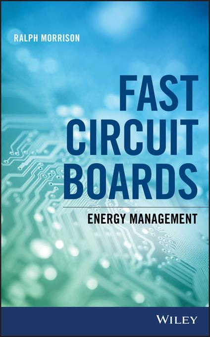 Fast Circuit Boards: Energy Management - Ralph Morrison - cover