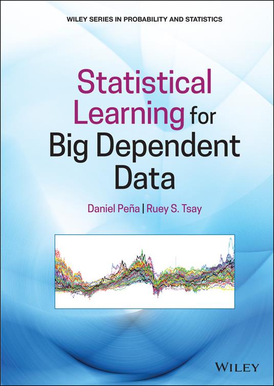 Statistical Learning for Big Dependent Data - Daniel Pena,Ruey S. Tsay - cover
