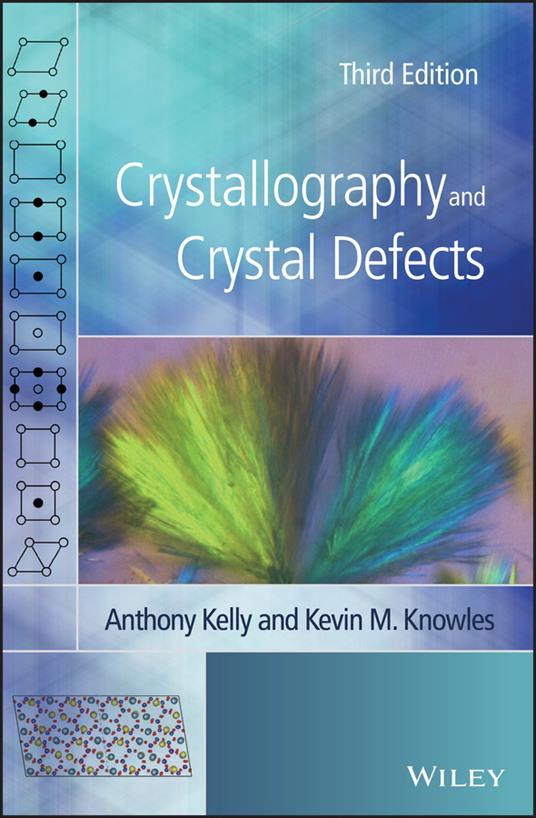 Crystallography and Crystal Defects - Anthony Kelly,Kevin M. Knowles - cover